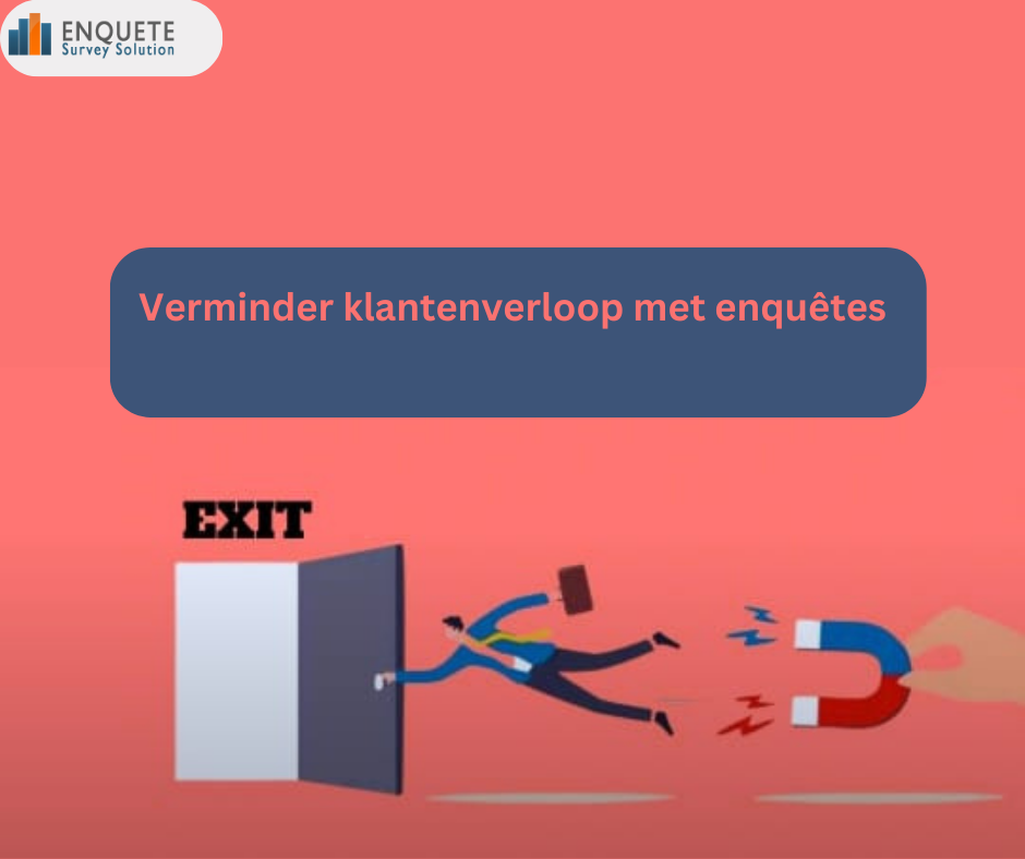 Verminder klantenverloop met enqu&ecirc;tes